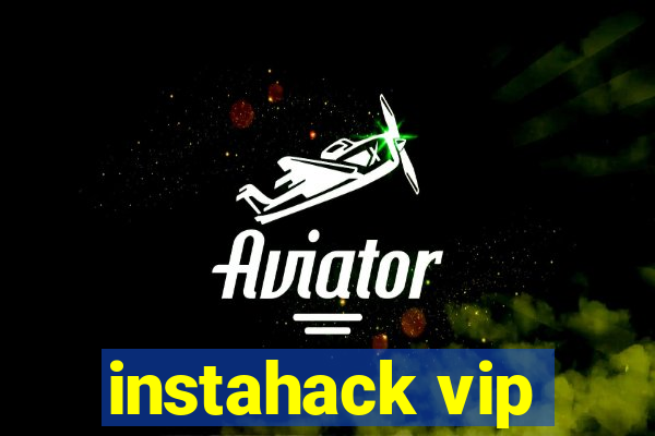 instahack vip